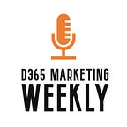D365 Marketing Weekly Podcast