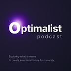 The Optimalist Podcast