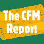 The CFM Report