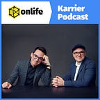 Onlife Karrier Podcast