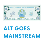 Alt Goes Mainstream | Michael | Substack