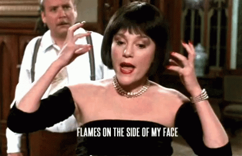 Madeline Kahn Flames On The Side Of My Face GIF - Madeline ...