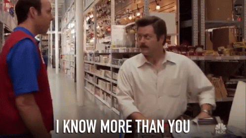 Ron Swanson I Know More Than You GIFs | Tenor