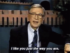 Mr Rogers Just The Way You Are GIF - MrRogers JustTheWayYouAre Special ...