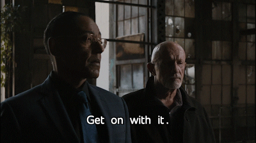 Get On With It Mike Ehrmantraut GIF by Better Call Saul