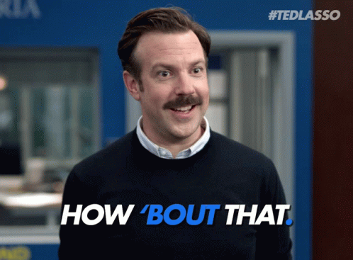 Ted Lasso How About That GIF - Ted Lasso How About That Tedlassogifs -  Descubre & Comparte GIFs
