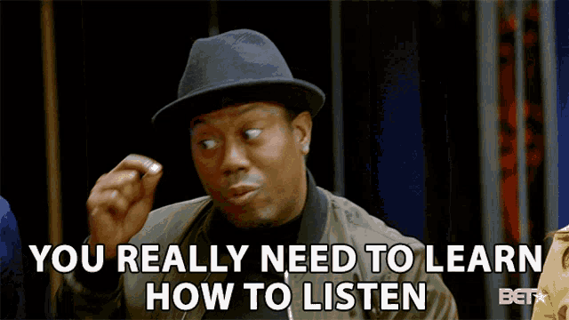 You Really Need To Learn How To Listen Listen To Me GIF - YouReallyNeedToLearnHowToListen ListenToMe Annoyed GIFs