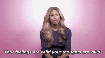 Your Feelings Are Valid Your Thoughts Are Valid GIFs - Get the best GIF on  GIPHY