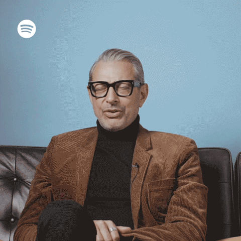 Jeff Goldblum yawns. Image by Spotify via Giphy. We're probably cancelling both of those things soon. But not Jeff. Never Jeff.