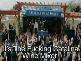 Catalina Wine Mixer GIF - Catalina Wine Mixer GIFs