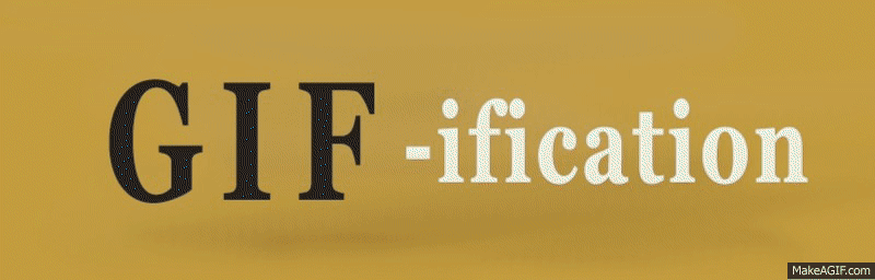 Gif-ification | Fite Fuaite
