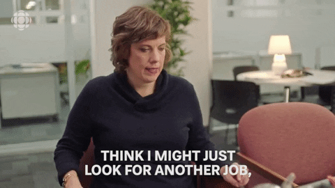woman saying "think i might just look for another job, at another company"