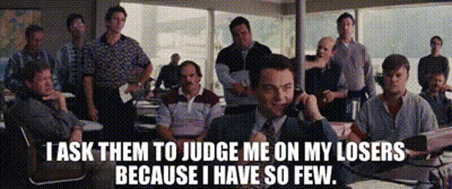Judge Me On My Losers Wolf Of Wallstreet GIF - Judge Me On My Losers Wolf  Of Wallstreet Leonardo Di Caprio - Discover & Share GIFs