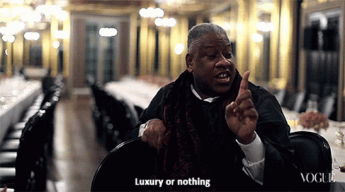 Andre Leon Talley Luxury GIF - Andre Leon Talley Luxury Luxury Or Nothing -  Discover &amp; Share GIFs