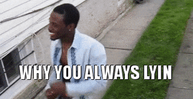 Why You Lying GIFs - Get the best GIF on GIPHY