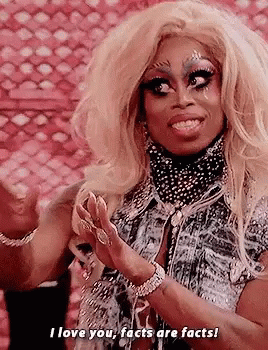Ru Pauls Drag Race Facts Are Facts GIF - RuPaulsDragRace FactsAreFacts Rpdr  - Discover & Share GIFs