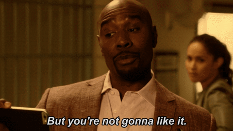 but you're not gonna like it fox tv GIF by Rosewood