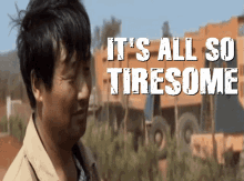 Its Alll So Tiresome Tired GIF - ItsAlllSoTiresome Tired - Discover & Share GIFs