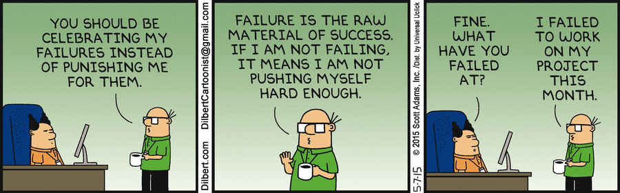 Failure is the raw material of success! | Failure, I laughed, Make me laugh