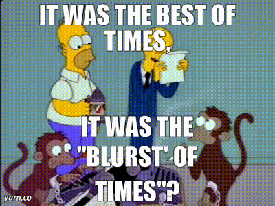 YARN | It was the best of times, It Was The &quot;Blurst&#39; Of Times&quot;? | The  Simpsons (1989) - S04E17 Comedy | Video gifs by quotes | 455c1549 | 紗