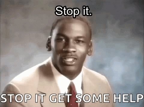 Stop It Get Some Help GIF - Stop It Get Some Help Michael Jordan - Discover  &amp; Share GIFs