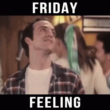 Friday Feeling GIF - Friday Feeling - Discover & Share GIFs
