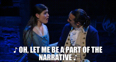 YARN | ♪ Oh, let me be a part of the narrative ♪ | Hamilton | Video clips  by quotes | fa3d36d3 | 紗