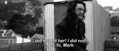 The Room, by Tommy Wiseau. A movie that is like cleaning your brain out  with a... Oh, hi Mark. | Movie quotes, Roblox tiddies, Movies