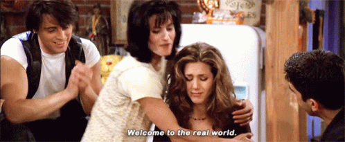 Friends Welcome To The Real World GIF - Friends Welcome To The Real World  Real Life - Discover &amp; Share GIFs