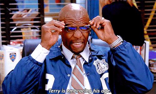 Gif of Terry from Brooklyn 99 saying "Terry is embracing his age."