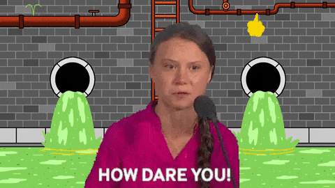  climate change pollution how dare you greta thunberg toxic waste GIF