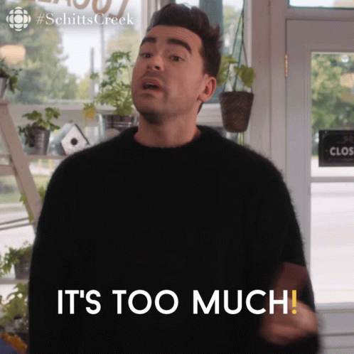 Its Too Much David Rose GIF - Its Too Much David Rose David - Discover &  Share GIFs