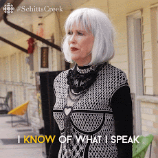 Moira Rose, from Schitt's Creek is looking fearful and worried as she says, 'I know of what I speak.'