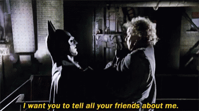 Tell Your Friends About Me Batman1989 GIF - Tell Your Friends About Me  Batman1989 Michael Keaton - Discover & Share GIFs