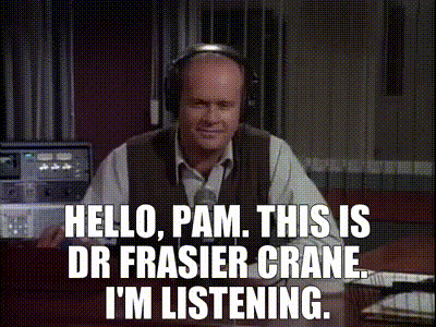 YARN | Hello, Pam. This is Dr Frasier Crane. I'm listening. | Frasier ...