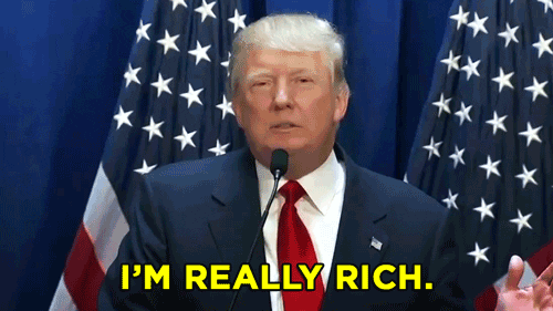 Im Rich Donald Trump GIF by Team Coco - Find & Share on GIPHY