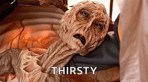 Desiccated mummy with caption Thirsty so Thirsty