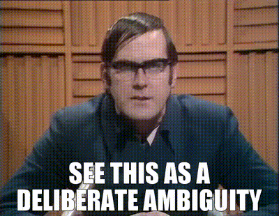 YARN | SEE THIS AS A DELIBERATE AMBIGUITY | Monty Python's Flying Circus  (1969) - S02E11 Music | Video gifs by quotes | 86c79fff | 紗