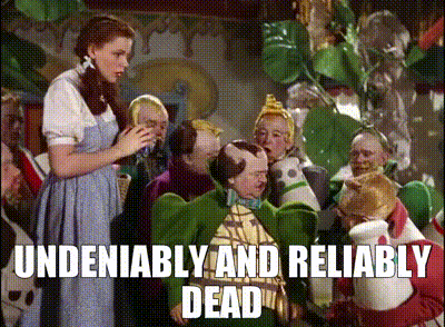 YARN | Undeniably and reliably dead | The Wizard of Oz | Video clips by  quotes | f269501e | 紗