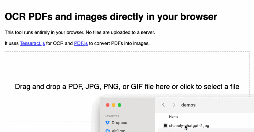 First an image file is dragged onto the page, which then shows that image and accompanying OCR text. Then the drop zone is clicked and a PDF file is selected - that PDF is rendered a page at a time down the page with OCR text displayed beneath each page.