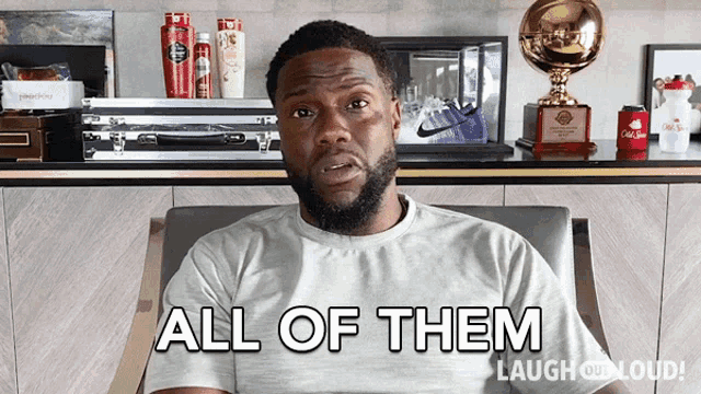 All Of Them Kevin Hart GIF - All Of Them Kevin Hart Laugh Out Loud -  Discover & Share GIFs