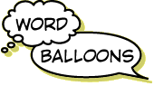 Word balloons.
