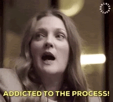 Drew Barrymore is talking. The caption reads, 'Addicted to the process.'