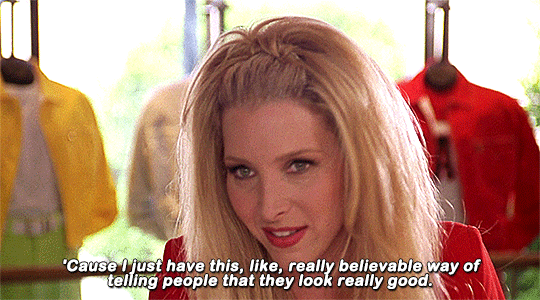 Gif from Romy and Michele's High School Reunion where Michele is saying "'Cause I just have this, like, really believable way of telling people that they look really good"