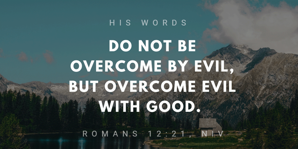 Romans 12:21, NIV