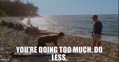 YARN | You're Doing Too Much. Do Less. | Forgetting Sarah Marshall (2008) |  Video clips by quotes | 8c571d7d | 紗