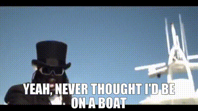 YARN | Yeah, never thought I'd be on a boat | The Lonely Island - I'm ...