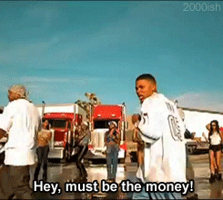 Hey-must-be-the-money GIFs - Get the best GIF on GIPHY