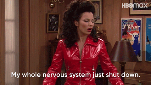 gif of fran drescher from "the nanny" in a bright red outfit putting her hands up and saying "my whole nervous system just shut down."