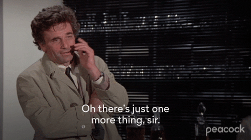 Just one more thing… : r/Columbo